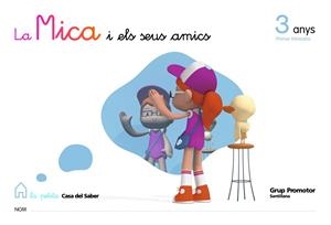 MICA I ELS SEUS AMICS, LA P3 1ER TRIMESTRE | 9788479185756 | VARIOS AUTORES | Llibreria La Gralla | Llibreria online de Granollers