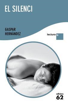 SILENCI, EL (LLETRA GRAN LECTURA +) | 9788429766486 | HERNANDEZ, GASPAR | Llibreria La Gralla | Llibreria online de Granollers