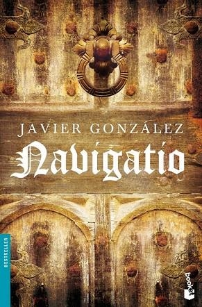 NAVIGATIO ( BOOKET, 1201 ) | 9788408091851 | GONZALEZ, JAVIER | Llibreria La Gralla | Llibreria online de Granollers