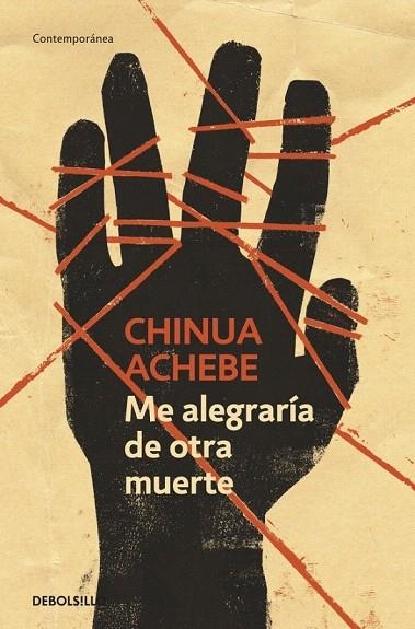 ME ALEGRARÍA DE OTRA MUERTE (DB CONTEMPORANEA) | 9788499082639 | ACHEBE, CHINUA | Llibreria La Gralla | Llibreria online de Granollers