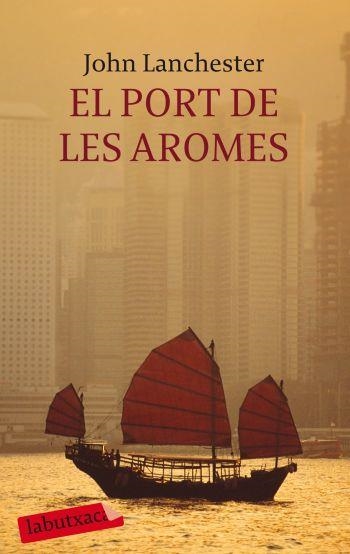 PORT DE LES AROMES, EL (LA BUTXACA) | 9788499300986 | LANCHESTER, JOHN | Llibreria La Gralla | Llibreria online de Granollers