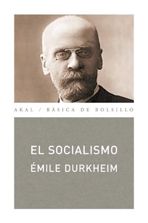 SOCIALISMO, EL (BASICA DE BOLSILLO 225) | 9788446031215 | DURKHEIM, EMILE | Llibreria La Gralla | Librería online de Granollers