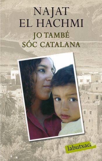 JO TAMBÉ SÓC CATALANA (LABUTXACA) | 9788499300856 | EL HACHMI, NAJAT | Llibreria La Gralla | Librería online de Granollers