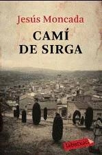 CAMI DE SIRGA (LABUTXACA) | 9788499300566 | MONCADA, JESUS | Llibreria La Gralla | Librería online de Granollers