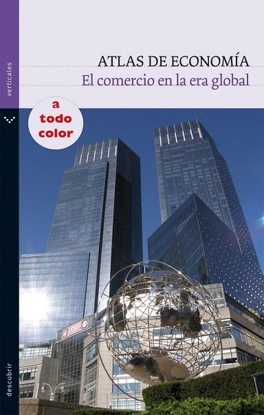 ATLAS DE ECONOMIA. EL COMERCIO EN LA ERA GLOBAL | 9788434236134 | ARBOS, EULALIA | Llibreria La Gralla | Librería online de Granollers