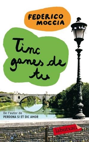 TINC GANES DE TU (LABUTXACA) | 9788499300443 | MOCCIA, FEDERICO | Llibreria La Gralla | Llibreria online de Granollers