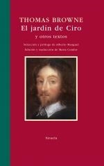 JARDÍN DE CIRO Y OTROS TEXTOS, EL | 9788498413113 | BROWNE, THOMAS , SIR / MANGUEL, ALBERTO SEL. | Llibreria La Gralla | Librería online de Granollers