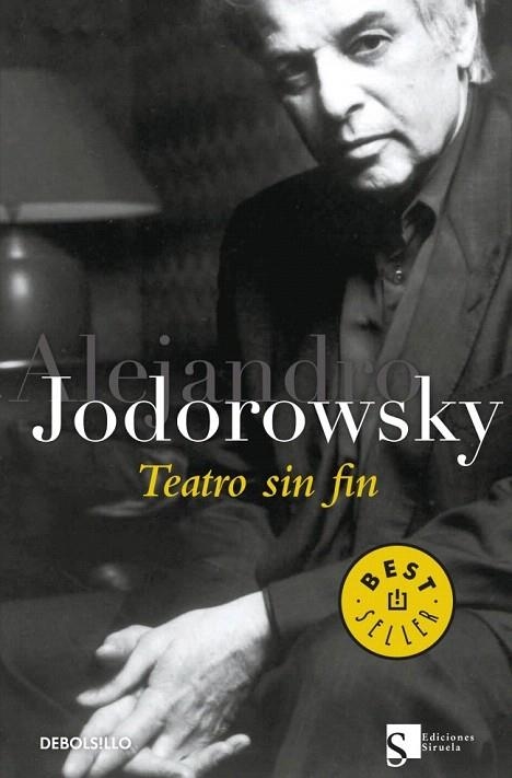 TEATRO SIN FIN (DB BESTSELLER 613/13) | 9788499080789 | JODOROWSKY, ALEJANDRO | Llibreria La Gralla | Librería online de Granollers