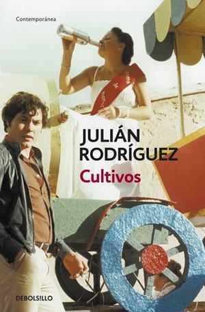 CULTIVOS (DB CONTEMPORANEA) | 9788499080932 | RODRIGUEZ, JULIAN | Llibreria La Gralla | Librería online de Granollers
