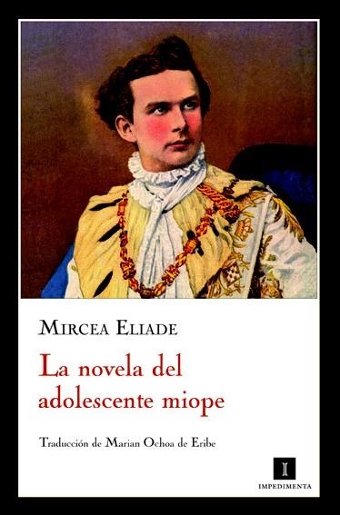 NOVELA DEL ADOLESCENTE MIOPE, LA | 9788493711078 | ELIADE, MIRCEA | Llibreria La Gralla | Llibreria online de Granollers