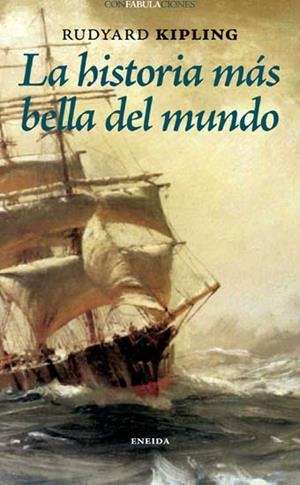 HISTORIA MÁS BELLA DEL MUNDO, LA | 9788492491360 | KIPLING, RUDYARD | Llibreria La Gralla | Llibreria online de Granollers
