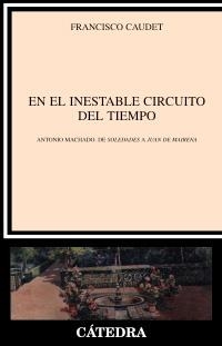 EN EL INESTABLE CIRCUITO DEL TIEMPO | 9788437626079 | CAUDET, FRANCISCO | Llibreria La Gralla | Librería online de Granollers