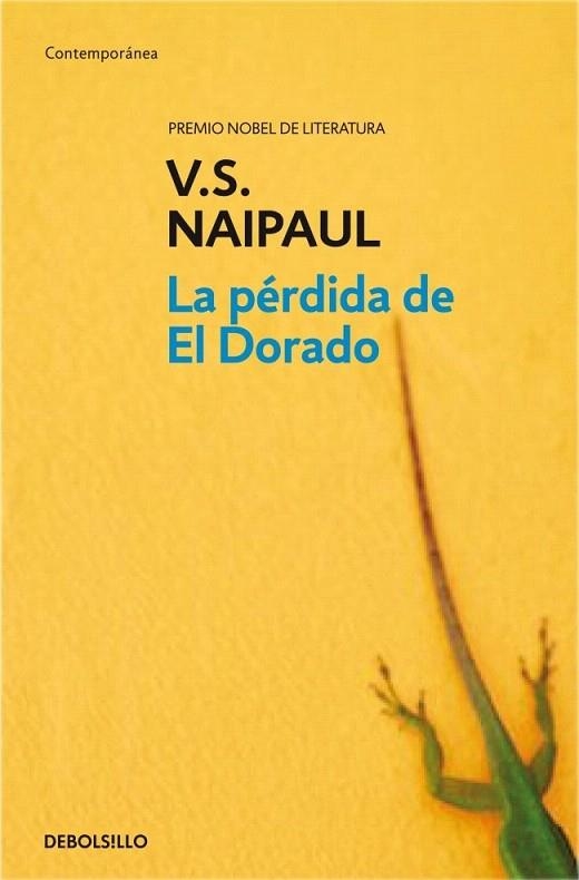 PERDIDA DE EL DORADO, LA (DB CONTEMPORANEA) | 9788499080482 | NAIPAUL, V.S. | Llibreria La Gralla | Librería online de Granollers