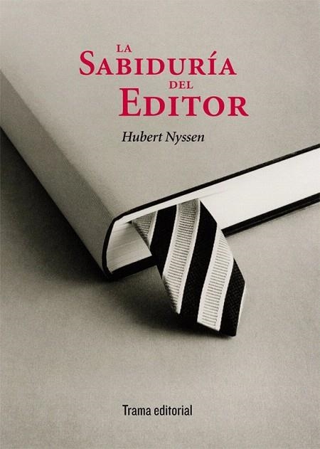 SABIDURÍA DEL EDITOR, LA | 9788489239906 | NYSSEN, HUBERT | Llibreria La Gralla | Librería online de Granollers