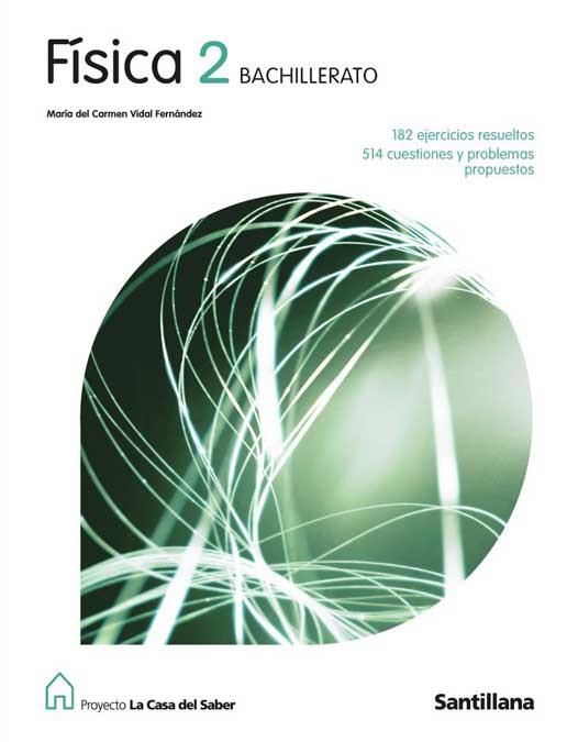 FISICA 2 BACHILLERATO (LA CASA DEL SABER) | 9788429409901 | VIDAL FERNANDEZ, Mª CARMEN | Llibreria La Gralla | Llibreria online de Granollers