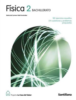 FISICA 2 BACHILLERATO (LA CASA DEL SABER) | 9788429409901 | VIDAL FERNANDEZ, Mª CARMEN | Llibreria La Gralla | Llibreria online de Granollers