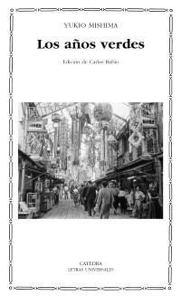 AÑOS VERDES, LOS (LETRAS UNIVERSALES,417) | 9788437625874 | MISHIMA, YUKIO | Llibreria La Gralla | Librería online de Granollers