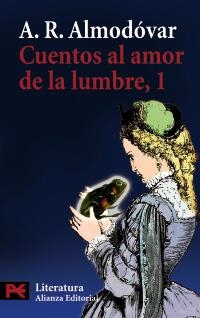 CUENTOS AL AMOR DE LA LUMBRE, 1 (L5103) | 9788420698854 | ALMODÓVAR, A.R. | Llibreria La Gralla | Librería online de Granollers