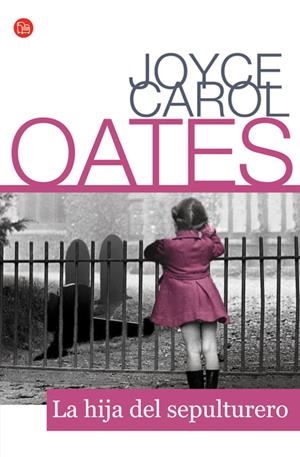 HIJA DEL SEPULTURERO, LA (PL 298/2) | 9788466323239 | OATES, CAROL JOYCE | Llibreria La Gralla | Llibreria online de Granollers
