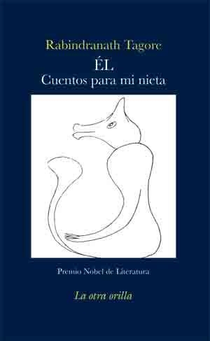 EL. CUENTOS PARA MI NIETA | 9788492451609 | TAGORE, RABINDRANATH | Llibreria La Gralla | Llibreria online de Granollers