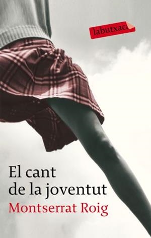 CANT DE LA JOVENTUT, EL (LABUTXACA) | 9788492549955 | ROIG, MONTSERRAT | Llibreria La Gralla | Librería online de Granollers