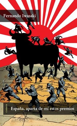ESPAÑA APARTA DE MI ESTOS PREMIOS | 9788483930434 | IWASAKI, FERNANDO | Llibreria La Gralla | Librería online de Granollers