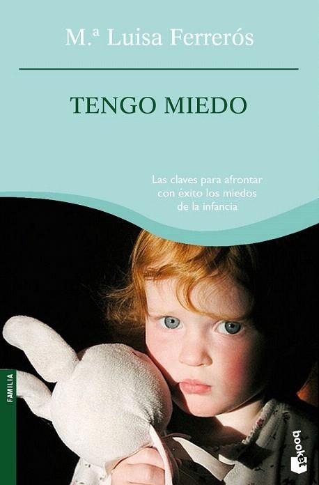 TENGO MIEDO (BOOKET 4107) | 9788408087700 | FERREROS, Mª LUISA | Llibreria La Gralla | Llibreria online de Granollers