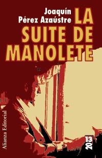 SUITE DE MANOLETE, LA | 9788420684482 | PÉREZ AZAÚSTRE, JOAQUÍN | Llibreria La Gralla | Librería online de Granollers