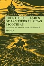 CUENTOS POPULARES DE LAS TIERRAS ALTAS ESCOCESAS | 9788498412925 | PRADA SAMPER, JOSE MANUEL DE | Llibreria La Gralla | Librería online de Granollers