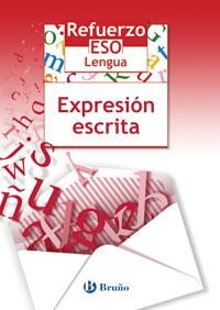 Refuerzo  eso lengua  expresion escrita | 9788421655115 | GÓMEZ PICAPEO, JESÚS/LAJO BUIL, JULIO/TOBOSO SÁNCHEZ, JESÚS/VIDORRETA GARCÍA, CONCHA | Llibreria La Gralla | Librería online de Granollers