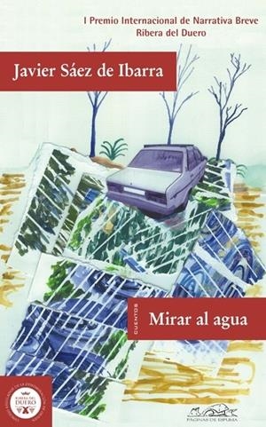 MIRAR AL AGUA | 9788483930366 | SAEZ DE IBARRA, JAVIER | Llibreria La Gralla | Llibreria online de Granollers