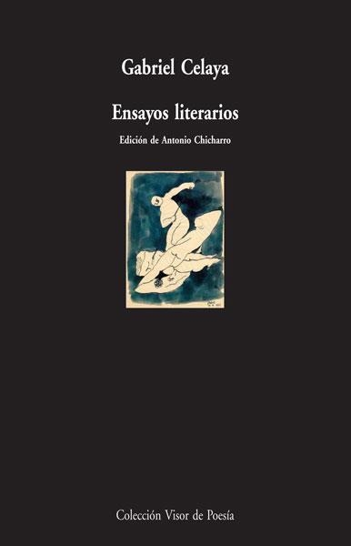 ENSAYOS LITERARIOS DE GARIEL CELAYA | 9788498950144 | CELAYA, GABRIEL | Llibreria La Gralla | Librería online de Granollers