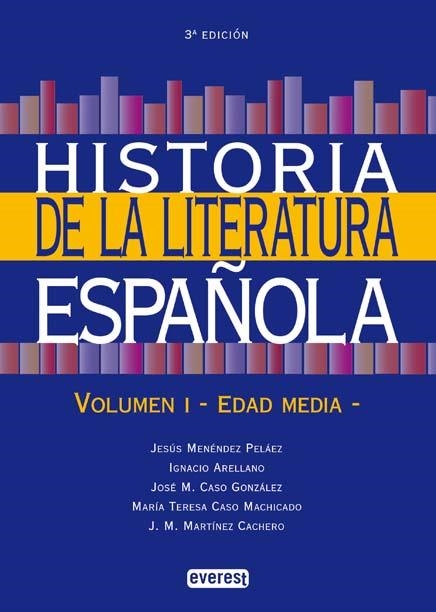 HISTORIA DE LA LITERATURA ESPAÑOLA I | 9788424119287    | IGNACIO ARELLANO/JESÚS MENÉNDEZ PELÁEZ/JOSÉ MARÍA MARTÍNEZ CACHERO/JOSÉ MIGUEL CASO GONZÁLEZ/MARÍA T | Llibreria La Gralla | Llibreria online de Granollers
