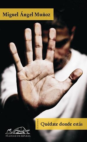 QUEDATE DONDE ESTAS | 9788483930342 | MUÑOZ NIETO, MIGUEL ÁNGEL | Llibreria La Gralla | Librería online de Granollers