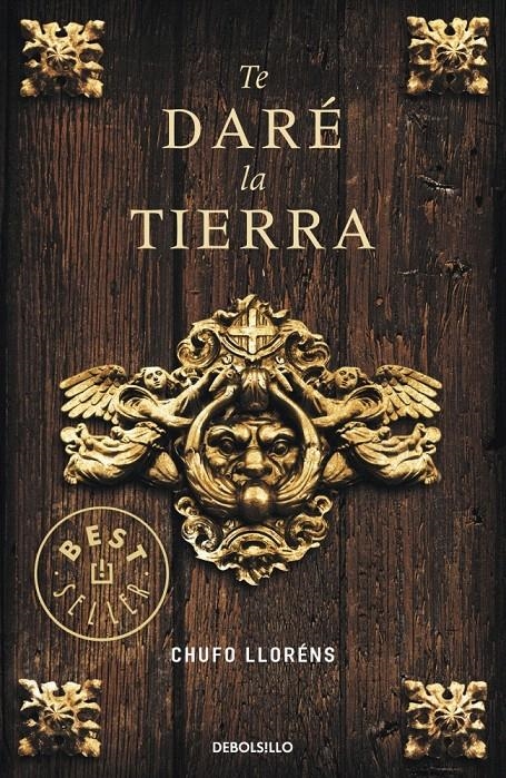 TE DARÉ LA TIERRA (DB BESTSELLER 781/1) | 9788483469347 | LLORENS, CHUFO | Llibreria La Gralla | Llibreria online de Granollers