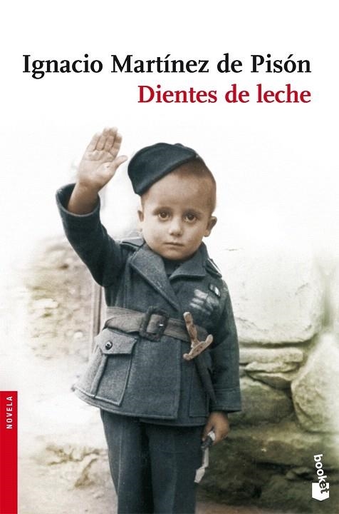 DIENTES DE LECHE (BOOKET 2266) | 9788432250378 | MARTÍNEZ DE PISÓN, IGNACIO | Llibreria La Gralla | Librería online de Granollers