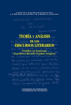 TEORIA Y ANALISIS DE LOS DISCURSOS LITERARIOS. ESTUDIOS EN HOMENAJE AL PROFESOR RICARDO SENABRE SEMPERE | 9788478002863 | AA.VV. | Llibreria La Gralla | Llibreria online de Granollers