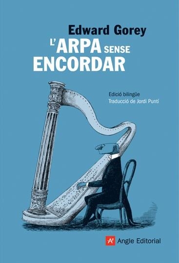 ARPA SENSE ENCORDAR, L' | 9788496970809 | GOREY ,EDWARD | Llibreria La Gralla | Llibreria online de Granollers