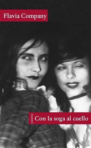 CON LA SOGA AL CUELLO (VOCES,114) | 9788483930304 | COMPANY, FLAVIA | Llibreria La Gralla | Librería online de Granollers