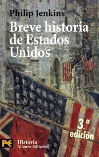 BREVE HISTORIA DE ESTADOS UNIDOS (H 4263) | 9788420663357 | JENKINS, PHILIP | Llibreria La Gralla | Llibreria online de Granollers