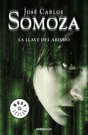 LLAVE DEL ABISMO, LA (DB BESTSELLER 578/12) | 9788483467701 | SOMOZA, JOSE CARLOS | Llibreria La Gralla | Librería online de Granollers