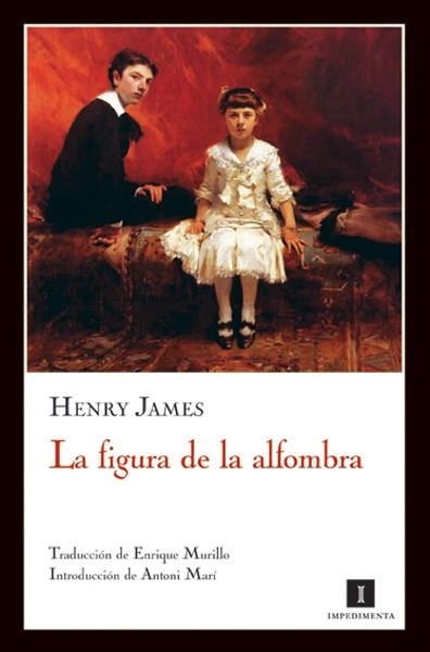 FIGURA DE LA ALFOMBRA, LA | 9788493655082 | JAMES, HENRY | Llibreria La Gralla | Llibreria online de Granollers