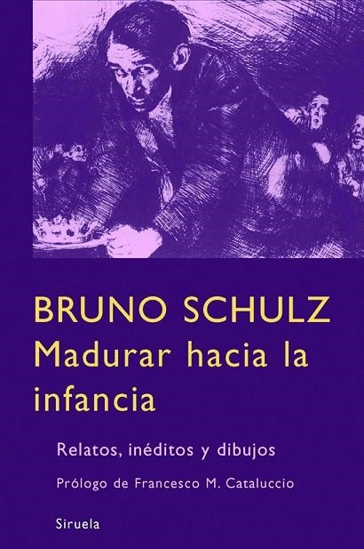 MADURAR HACIA LA INFANCIA | 9788498411669 | SCHULZ, BRUNO | Llibreria La Gralla | Librería online de Granollers