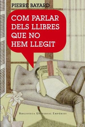 COM PARLAR DELS LLIBRES QUE NO HEM LLEGIT | 9788497872904 | BAYARD, PIERRE | Llibreria La Gralla | Librería online de Granollers
