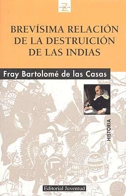 BREVISIMA RELACION DE LA DESTRUICION DE LAS INDIAS | 9788426136893 | CASAS, FRAY BARTOLOME DE LAS | Llibreria La Gralla | Llibreria online de Granollers
