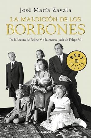 MALDICION DE LOS BORBONES, LA (DB BESTSELLER 732/1) | 9788483466414 | ZAVALA, JOSE MARIA | Llibreria La Gralla | Librería online de Granollers