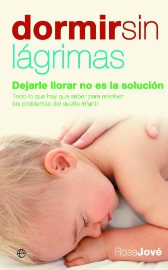 DORMIR SIN LAGRIMAS (AUTOAYUDA, 75) | 9788497346474 | JOVE, ROSA (1961- ) | Llibreria La Gralla | Librería online de Granollers