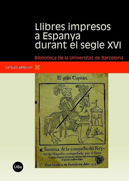LLIBRES IMPRESOS A ESPANYA DURANT EL SEGLE XVI. CATALEG ABRE | 9788447531738 | Llibreria La Gralla | Llibreria online de Granollers