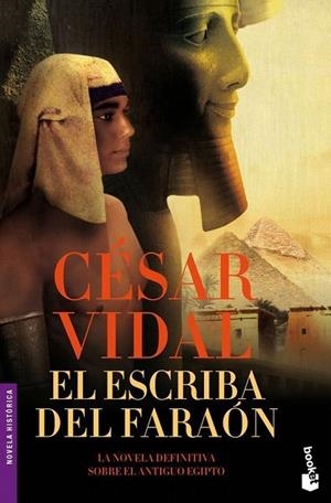 ESCRIBA DEL FARAON, EL (BOOKET, 6035) | 9788427034259 | VIDAL, CESAR | Llibreria La Gralla | Llibreria online de Granollers