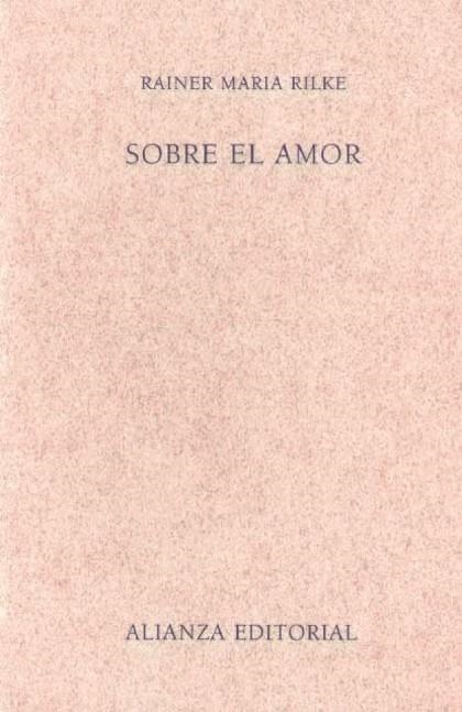 SOBRE EL AMOR (LIBROS SINGULARES, 531) | 9788420687315 | RILKE, RAINER MARIA | Llibreria La Gralla | Llibreria online de Granollers